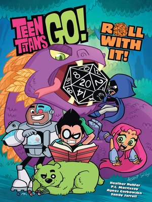 cover image of Teen Titans Go!: Roll With It!
